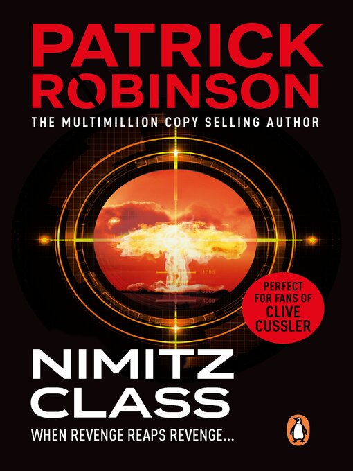 Title details for Nimitz Class by Patrick Robinson - Available